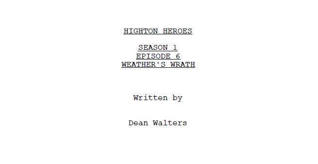 Highton Heroes Season 1 Episode 6 Weather's Wrath